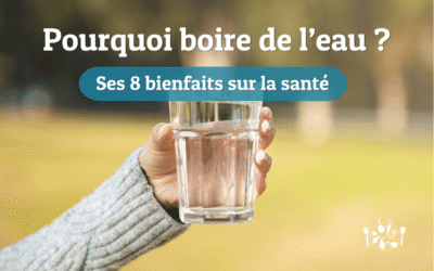 Pourquoi boire de l’eau ?