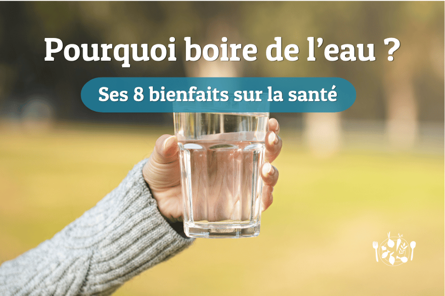  Pourquoi boire de l&rsquo;eau ?